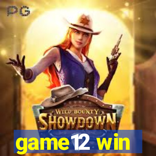 game12 win